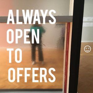 ALWAYS OPEN TO OFFERS ☺